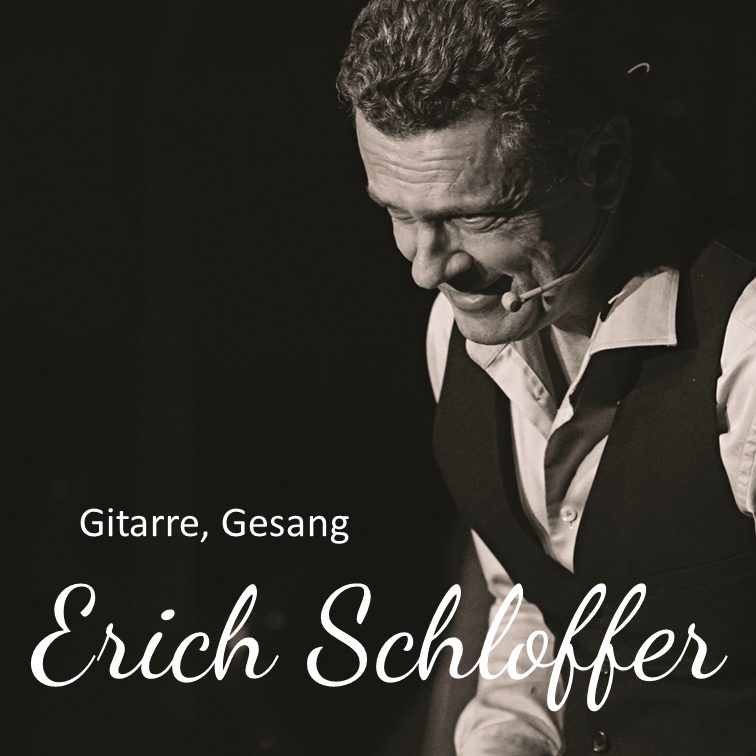 Erich Schloffer · Gitarre, Gesang